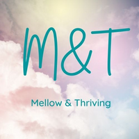 Mellow & Thriving