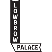 Lowbrow Palace
