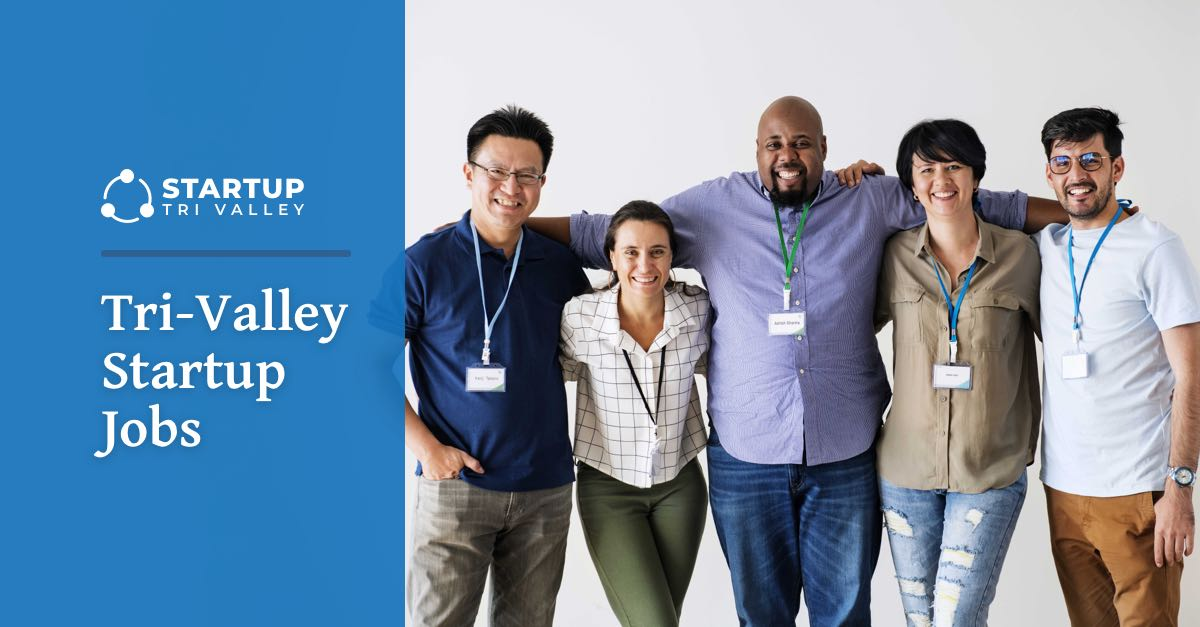 Find Startup Jobs in the TriValley Startup TriValley
