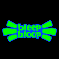Bleep Bloop